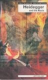 Heidegger and the Nazis (Postmodern Encounters)