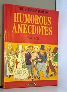 The Guinness Book of Humorous Anecdotes