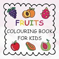 fruits colouring book: for kids B0F5QWL18F Book Cover