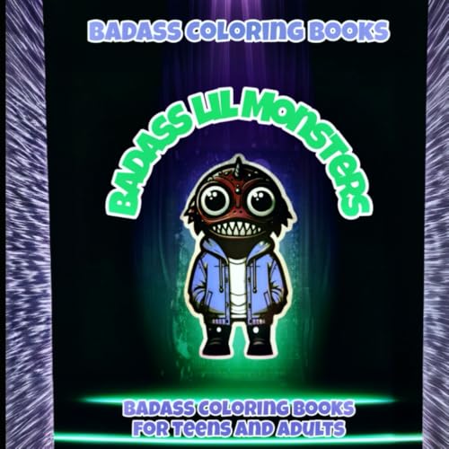 Badass Coloring Books: Badass Lil Monsters