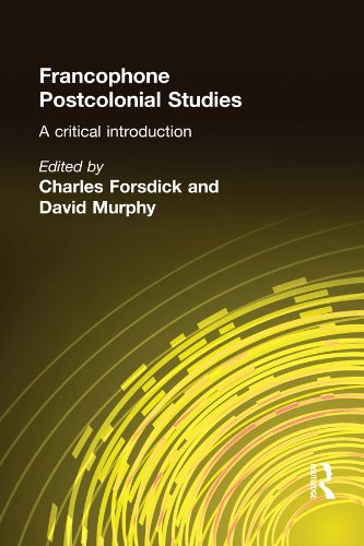 Francophone Postcolonial Studies: A critical introduction (French Edition)