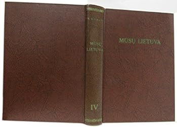 Hardcover Musu Lietuva, Volume II (Our Lithuania) Book