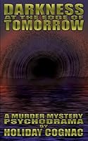Darkness at the Edge of Tomorrow 1731570759 Book Cover