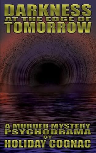 Darkness at the Edge of Tomorrow 1731570759 Book Cover