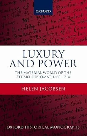 Discover the lavish lives of Stuart diplomats—order your copy today!