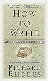 How to Write: Advice and Reflections