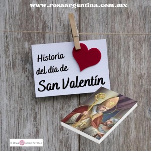 HISTORIA DEL D&Iacute;A DE SAN VALENTIN