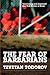 The Fear of Barbarians: Beyond the Clash of Civilizations