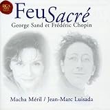  Chopin / Sand: Feu Sacre