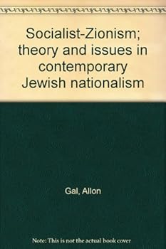 Paperback Socialist-Zionism; theory and issues in contemporary Jewish nationalism Book
