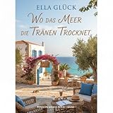 Wo das Meer die Tränen trocknet (Pension Salvia Reihe 1)