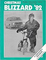Christmas Blizzard '82: A Survivor's Souvenir and Scrapbook 0897301056 Book Cover