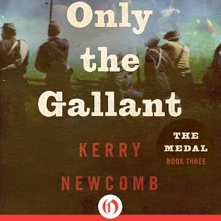 Only the Gallant Audiolibro Por Kerry Newcomb arte de portada