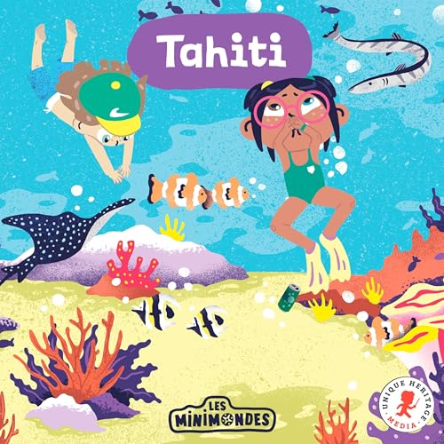 Les Mini Mondes - Plastique, mon ennemi ! - Tahiti