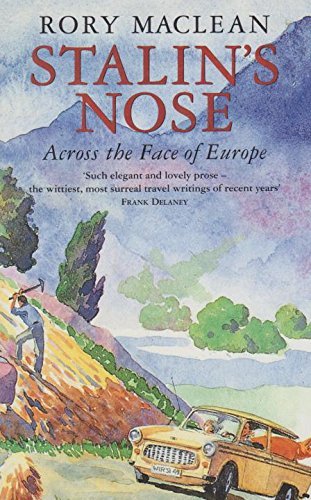 Stalin's nose: Across the face of Europe