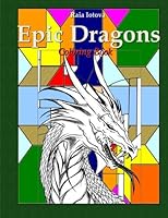 Epic Dragons: Coloring Book 1523248823 Book Cover