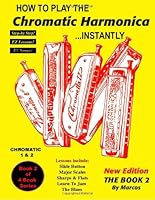 How to play chromatic harmonica instantly 0936601019 Book Cover