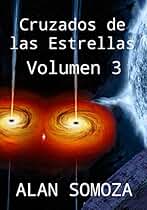 Cruzados de las Estrellas: Volumen 3 (Cruzados de las Estrellas - Volúmenes)