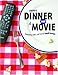 Group's Dinner and a Movie: Friendship, Faith, and Fun for Small Groups