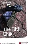 Diesterwegs Neusprachliche Bibliothek - Englische Abteilung / Sekundarstufe II: The Fifth Child: Textbook (Diesterwegs Neusprachliche Bibliothek - Englische Abteilung, Band 165) - Doris Lessing