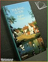 Touring Guide to English Villages 1850521549 Book Cover