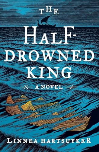 The Half-Drowned King: A Novel (The Golden Wolf Saga, 1)