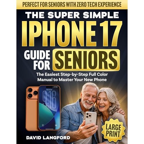 The Simple iPhone 17 Guide For Seniors Audiolibro Por David Langford arte de portada