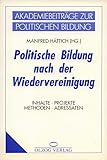  Politische Bildung nach der Wiedervereinigung. Inhalte - Projekte - Methoden - Adressen