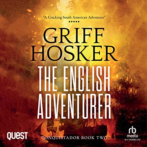 Enjoy The English Adventurer from Griff Hosker episode artwork