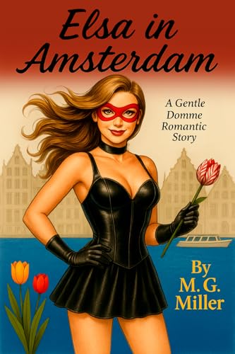 Elsa in Amsterdam: A Gentle Domme Erotic Romance