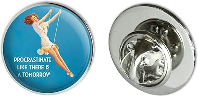 Procrastinate Like There is a Tomorrow Funny Humor Metal 0.75