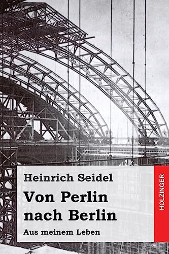 Von Perlin nach Berlin: Aus meinem Leben (German Edition)