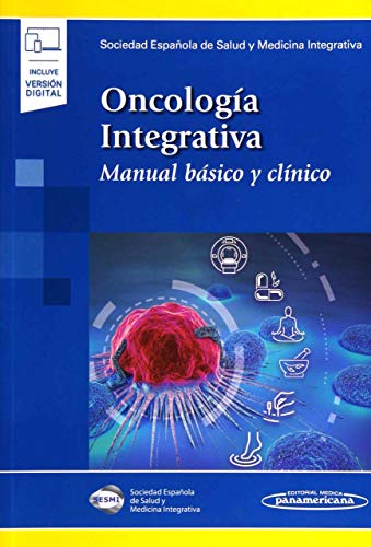 Oncologia integrativa (incluye version digital) (Incluye versión digital)