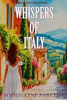 Whispers of Italy: Echoes Across the Hills of Piedmont B0G1K376W5 Book Cover