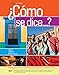 &iquest;Como se dice...?, Enhanced (World Languages)