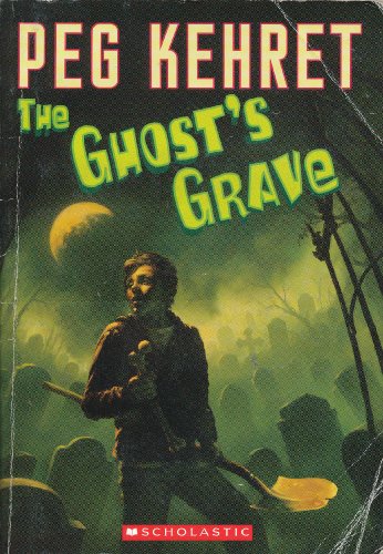 The Ghost's Grave 0439899761 Book Cover