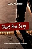 Short but Sexy: From Zara with love (Short but sexy stories to make your mind race Book 1) (English Edition)