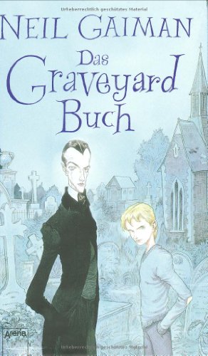 Das Graveyard-Buch: Ausgezeichnet mit der John Newbery Medal 2009 und dem Hugo Award 2009