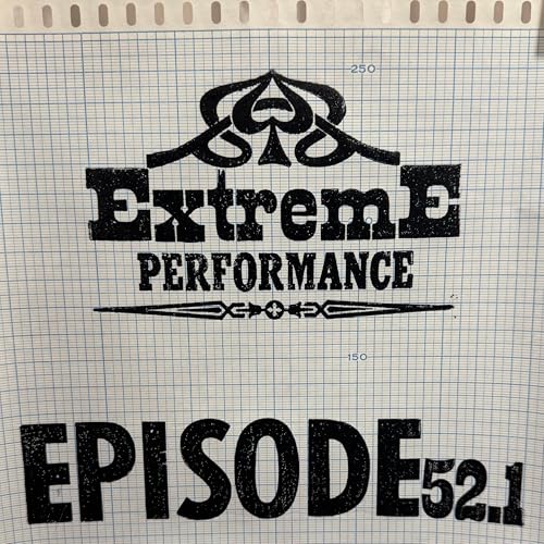 Extreme Performance episode recap