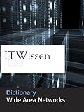 Dictionary: Wide Area Network (WAN)