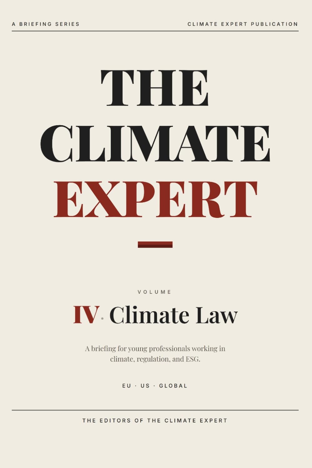 The Climate Expert: Climate Law & Policy: A Briefing for Young Professionals