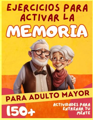Ejercicios para activar la memoria: Pasatiempos para personas mayores, ejercicios para activar la memoria, juegos, actividades, desafíos con diversos ... Prevención y tratamiento del Alzheimer.