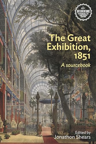 The Great Exhibition 1851: A Sourcebook