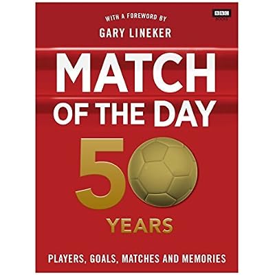 Match of the Day: 50 Years of Football: Written by Nick Constable, 2014 Edition, Publisher: BBC Books