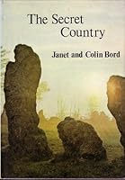 The secret country: An intrepretation of the folklore of ancient sites in the British Isles 0446816485 Book Cover