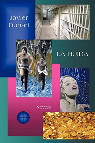 La Huida: Novela (Spanish Edition)