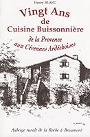 20 ans de cuisine buissonnière, de la Provence aux Cévennes Ardéchoises 2950983510 Book Cover