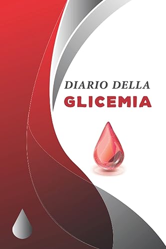 Diario Della Glicemia: Quaderno del diabete per 104 settimane ( 2 anni ) | Taccuino per il monitoraggio della Glicemia | 4 volte prima-dopo (colazione, pranzo, cena, Sera)