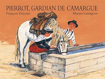 Hardcover Pierrot, gardian de Camargue [French] Book