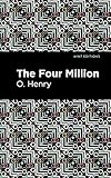  The Four Million (Mint Editions (Short Story Collections and Anthologies)) (English Edition)